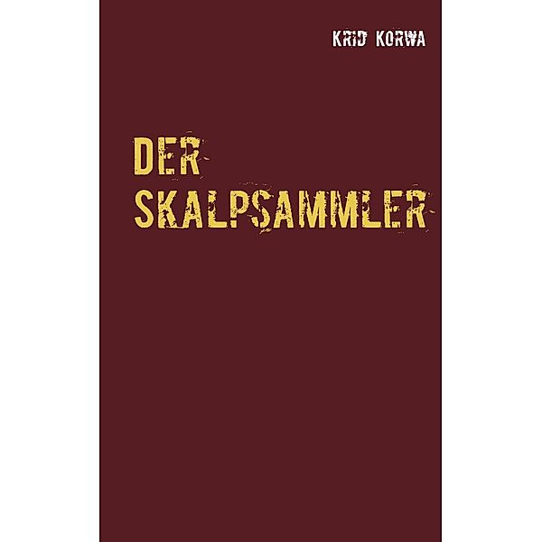 Der Skalpsammler, Krid Korwa