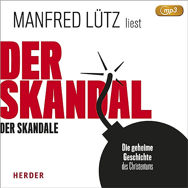 Der Skandal der Skandale,1 Audio-CD, 1 MP3, Manfred Lütz