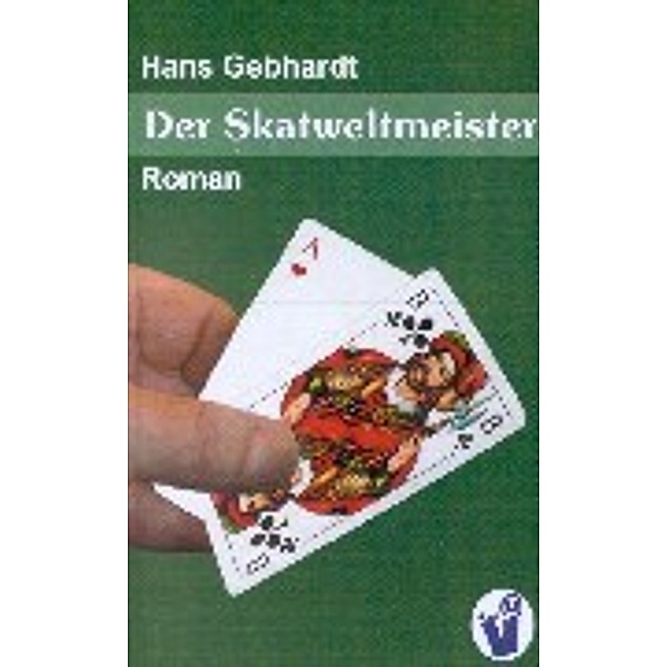 Der Skatweltmeister, Hans Gebhardt