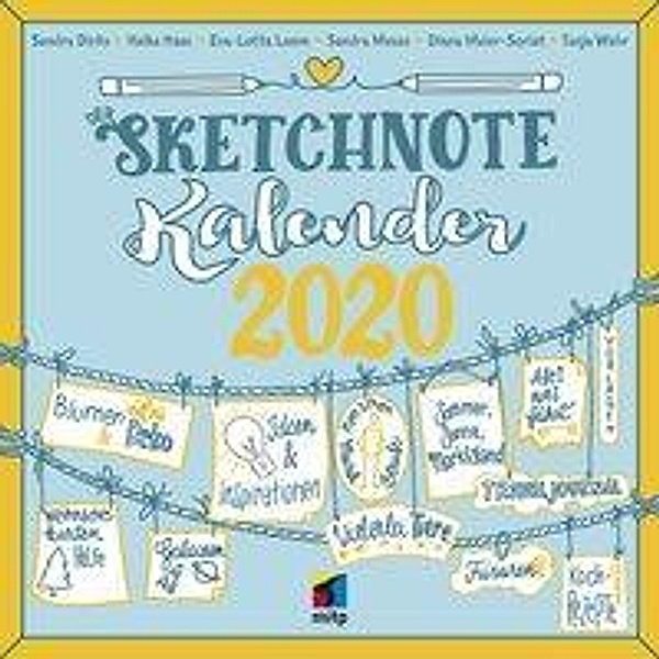 Der Sketchnote Kalender 2020, Tanja Wehr, Heike Haas Waschatelier, Diana Meier-Soriat, Eva-Lotta Lamm, Sandra Mesas, Sandra Dirks
