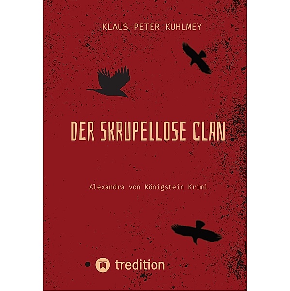 Der skrupellose Clan, Klaus-Peter Kuhlmey