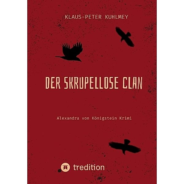 Der skrupellose Clan, Klaus-Peter Kuhlmey