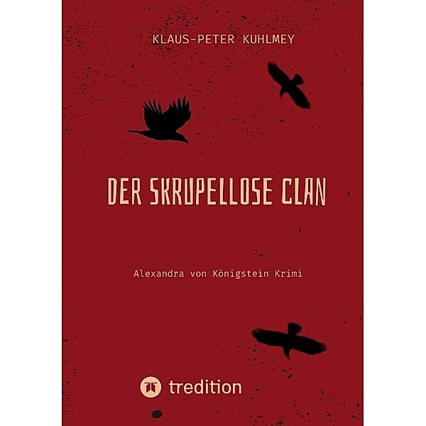 Der skrupellose Clan, Klaus-Peter Kuhlmey