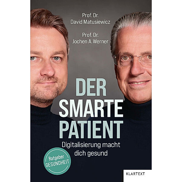 Der smarte Patient, David Matusiewicz, Jochen A. Werner