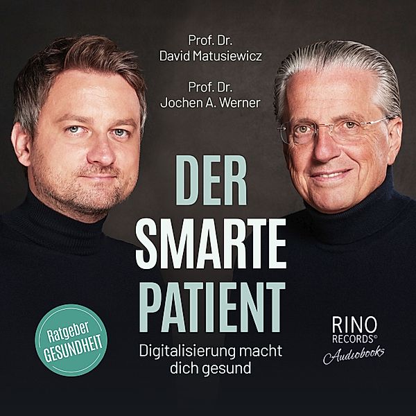 Der smarte Patient, Jochen A. Werner, David Matusiewicz