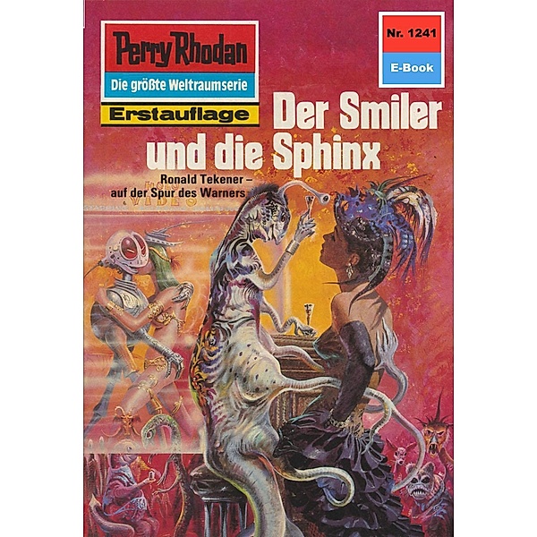 Der Smiler und die Sphinx (Heftroman) / Perry Rhodan-Zyklus Chronofossilien - Vironauten Bd.1241, Ernst Vlcek