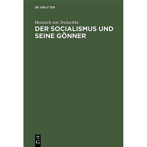 Der socialismus und seine Gönner, Heinrich von Treitschke