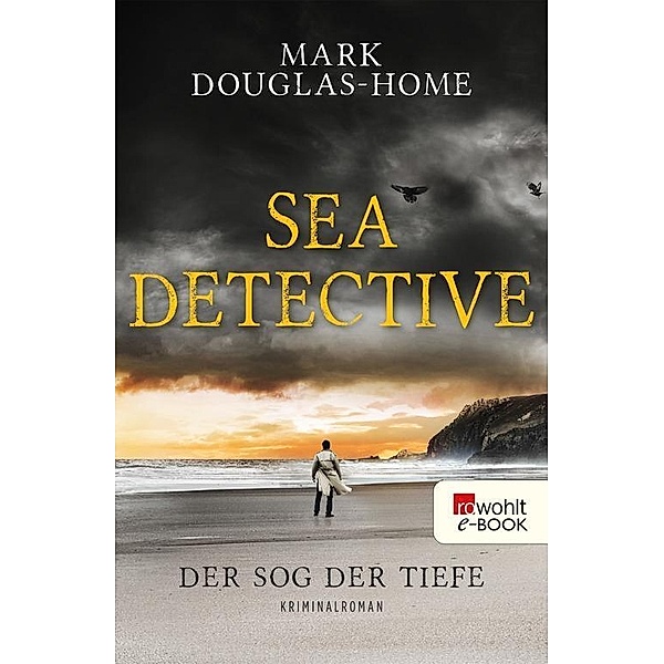 Der Sog der Tiefe / Sea Detective Bd.2, Mark Douglas-Home