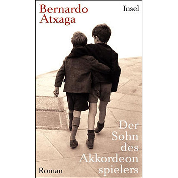 Der Sohn des Akkordeonspielers, Bernardo Atxaga