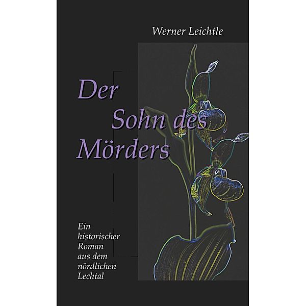 Der Sohn des Mörders, Werner Leichtle