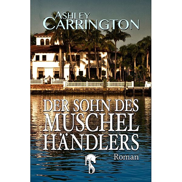 Der Sohn des Muschelhändlers, Ashley Carrington