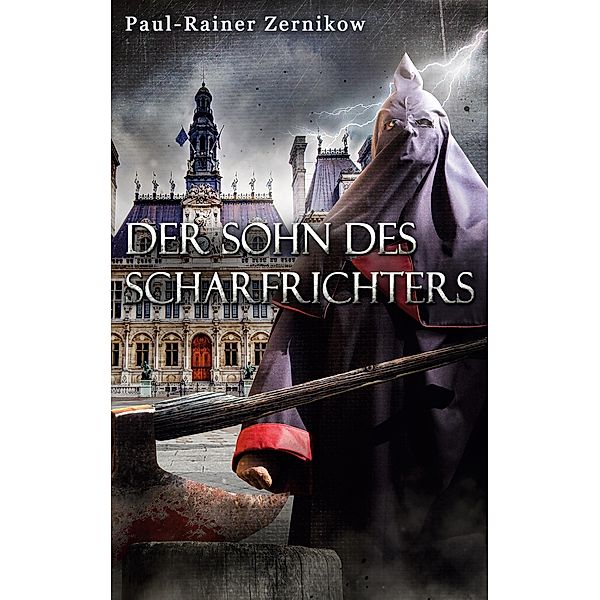 Der Sohn des Scharfrichters, Paul-Rainer Zernikow