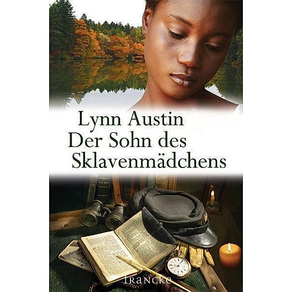 Der Sohn des Sklavenmädchens, Lynn Austin