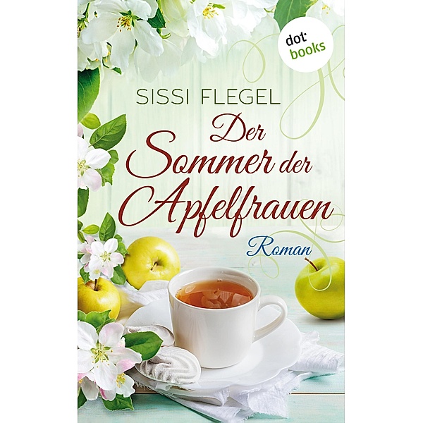 Der Sommer der Apfelfrauen, Sissi Flegel