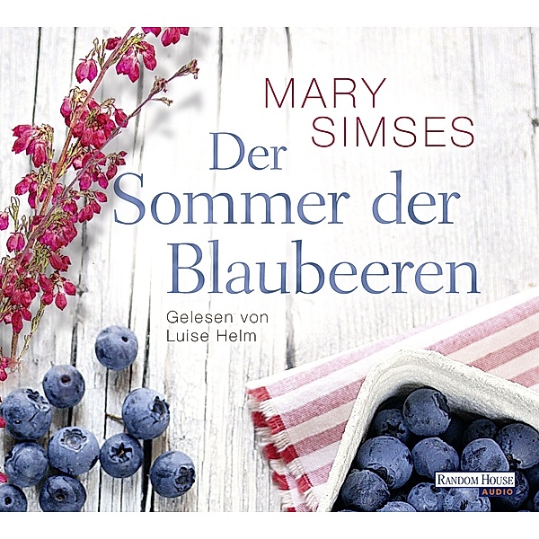Der Sommer der Blaubeeren, 5 Audio-CDs, Mary Simses