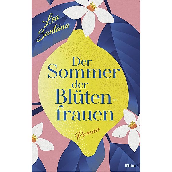 Der Sommer der Blütenfrauen, Lea Santana