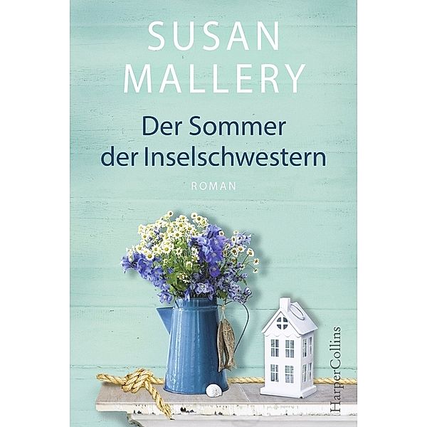 Der Sommer der Inselschwestern / Blackberry Island Bd.2, Susan Mallery