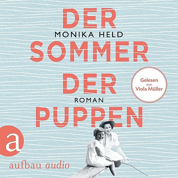 Der Sommer der Puppen, Monika Held