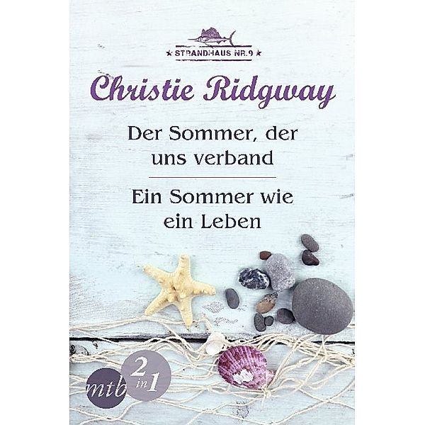 Der Sommer, der uns verband / Ein Sommer wie ein Leben, Christie Ridgway