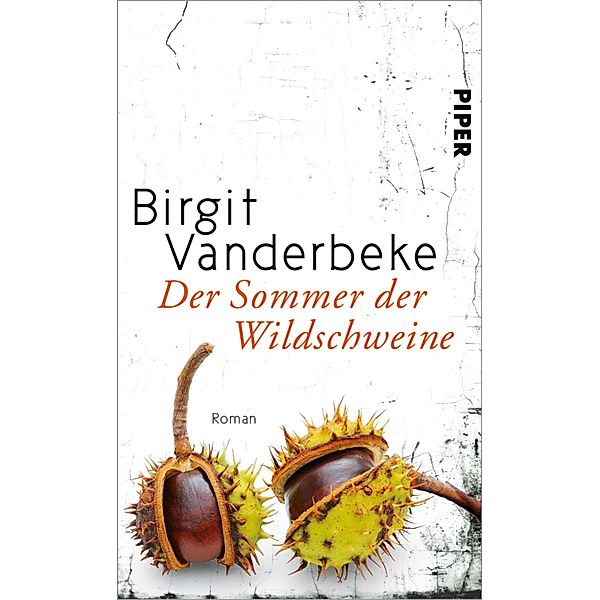 Der Sommer der Wildschweine, Birgit Vanderbeke