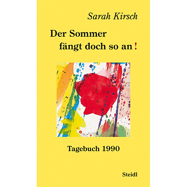 Der Sommer fängt doch so an!, Sarah Kirsch