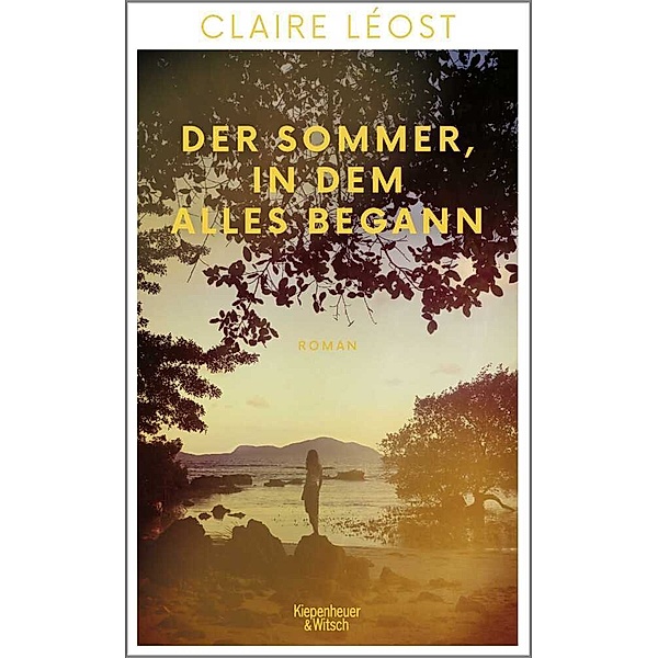 Der Sommer, in dem alles begann, Claire Léost