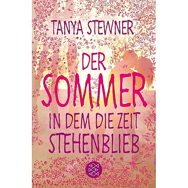 Der Sommer, in dem die Zeit stehenblieb, Tanya Stewner