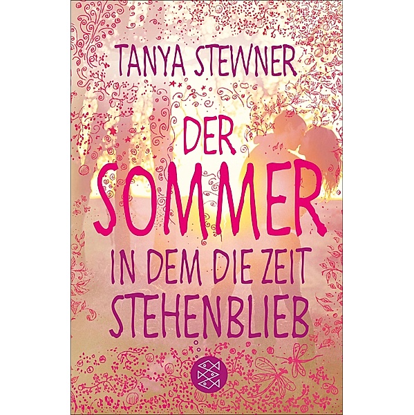 Der Sommer, in dem die Zeit stehenblieb, Tanya Stewner