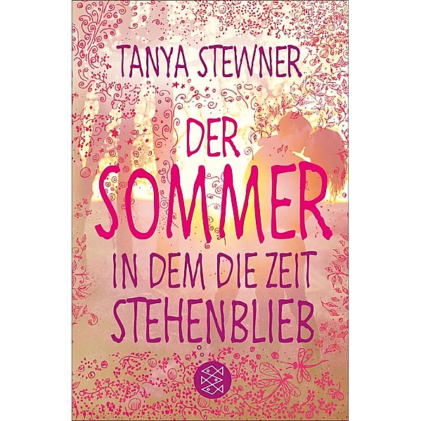 Der Sommer, in dem die Zeit stehenblieb, Tanya Stewner