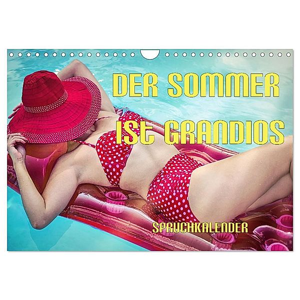 Der Sommer ist grandios Spruchkalender (Wandkalender 2024 DIN A4 quer), CALVENDO Monatskalender, Liselotte Brunner-Klaus