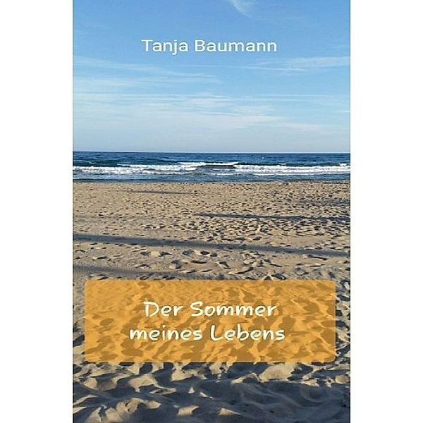 Der Sommer meines Lebens, Tanja Baumann