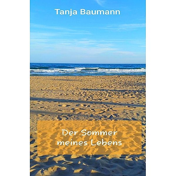 Der Sommer meines Lebens, Tanja Baumann