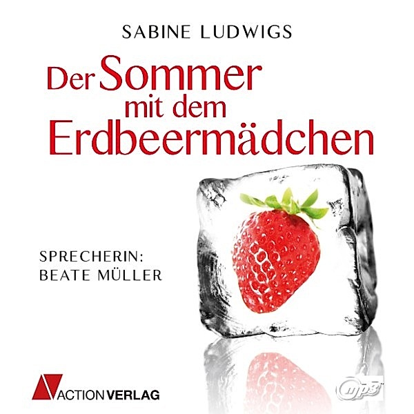 Der Sommer mit dem Erdbeermädchen, Sabine Ludwigs