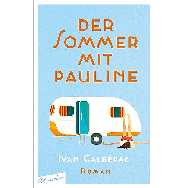 Der Sommer mit Pauline, Ivan Calbérac