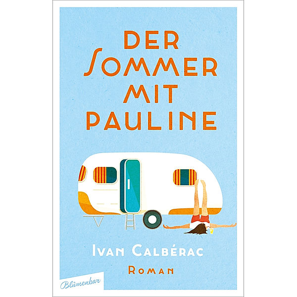 Der Sommer mit Pauline, Ivan Calberac