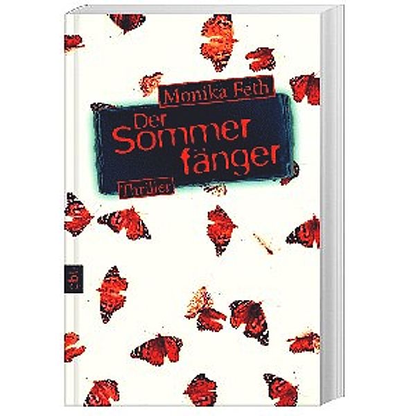 Der Sommerfänger / Erdbeerpflücker-Thriller Bd.5, Monika Feth