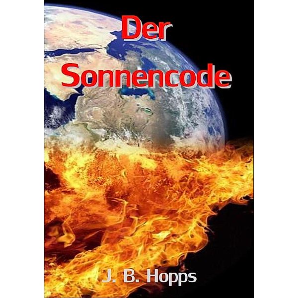 Der Sonnencode, J. B. Hopps