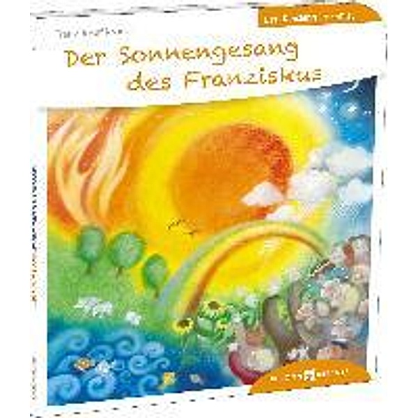 Der Sonnengesang des Franziskus den Kindern erzählt, Franz J. Kröger