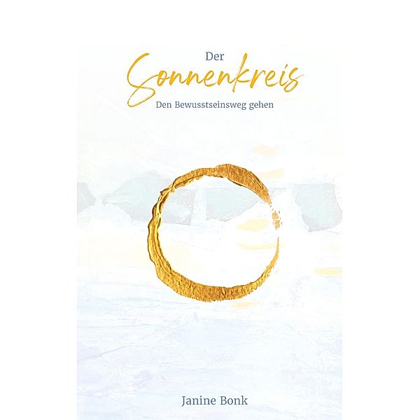 Der Sonnenkreis (Hardcover), Janine Bonk