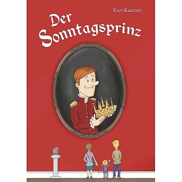 Der Sonntagsprinz, Kurt Kantner