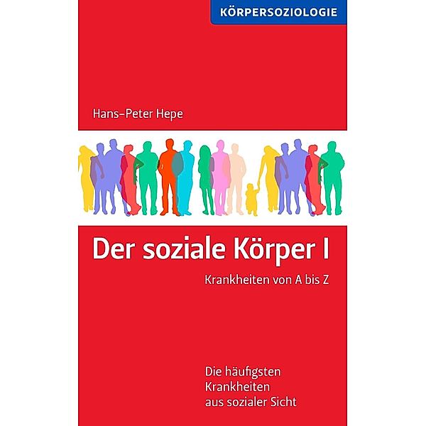 Der soziale Körper I, Hans-Peter Hepe