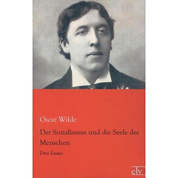 Der Sozialismus und die Seele des Menschen, Oscar Wilde