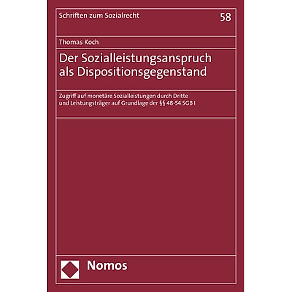 Der Sozialleistungsanspruch als Dispositionsgegenstand, Thomas Koch