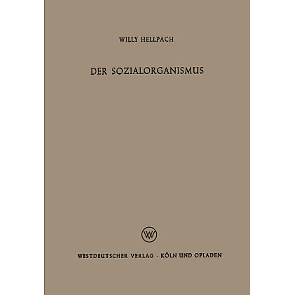 Der Sozialorganismus, Willy Hellpach