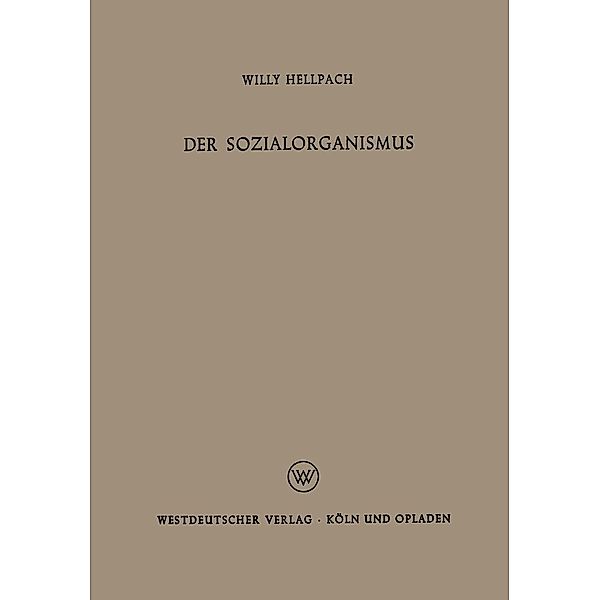 Der Sozialorganismus, Willy Hellpach