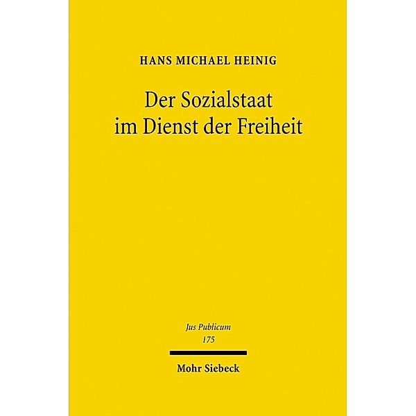 Der Sozialstaat im Dienst der Freiheit, Hans Michael Heinig