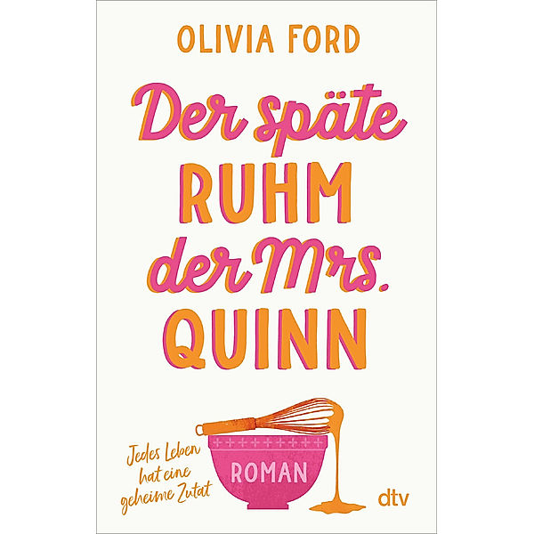 Der späte Ruhm der Mrs. Quinn, Olivia Ford