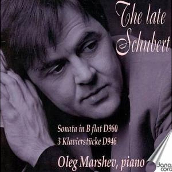 Der späte Schubert, Oleg Marshev