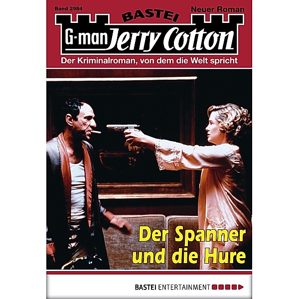 Der Spanner und die Hure / Jerry Cotton Bd.2984, Jerry Cotton