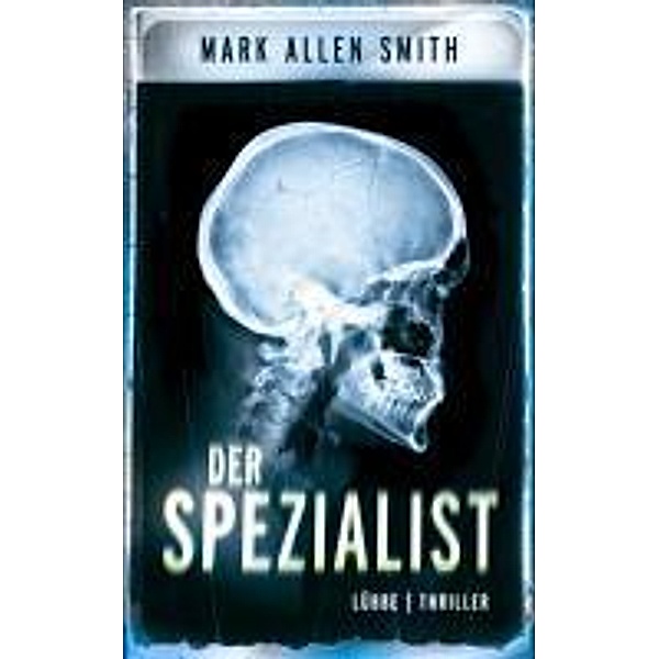 Der Spezialist / Geiger Bd.1, Mark Allen Smith